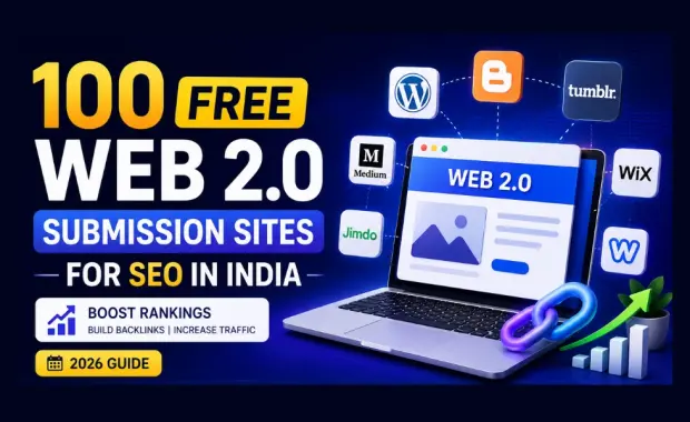 100 Free Web 2.0 Submission Sites for SEO in India 2026 Guide