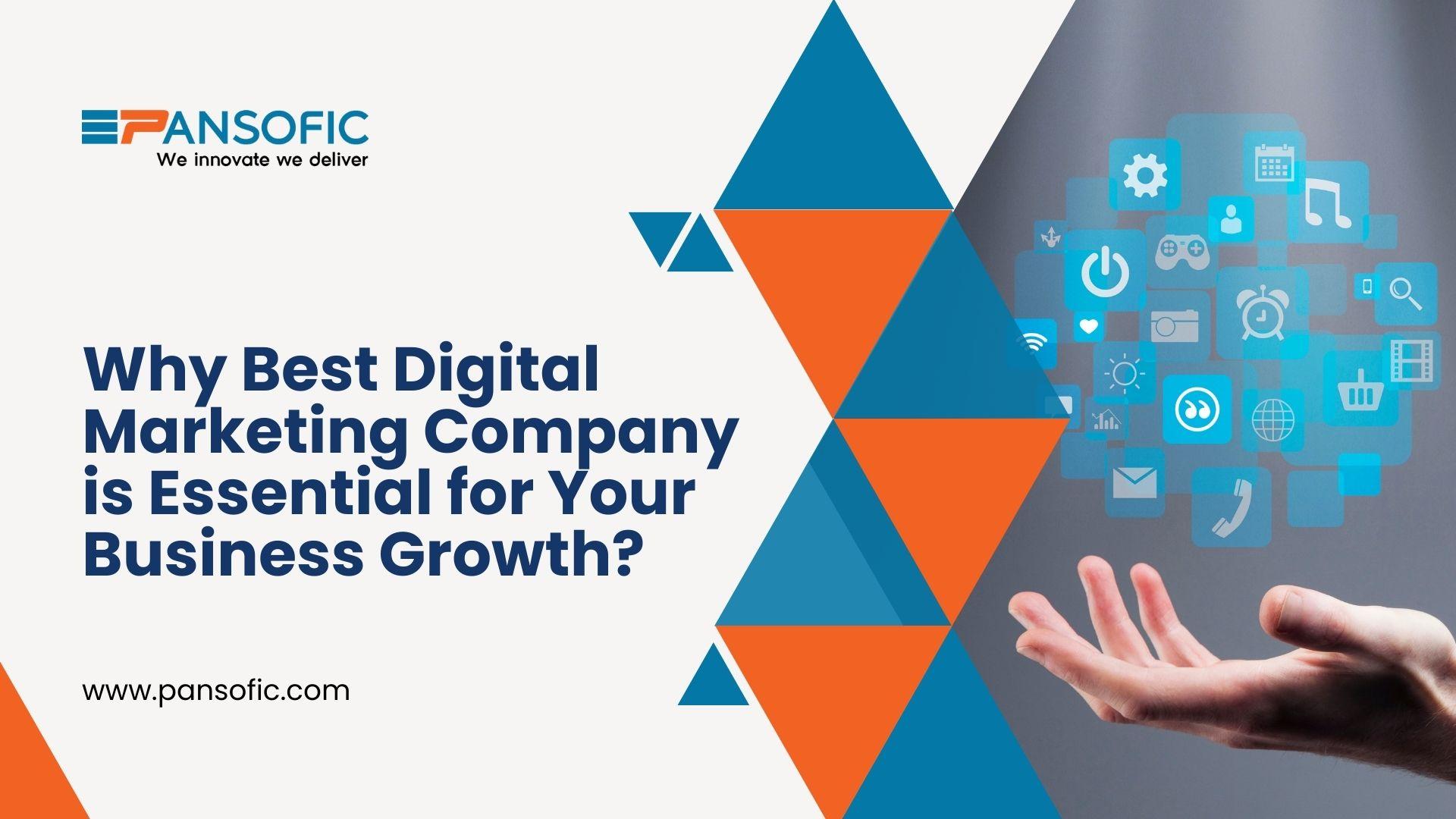 Why Best Digital Marketing Company is Essential for Your Business Growth?