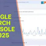 Google Search Console in 2025