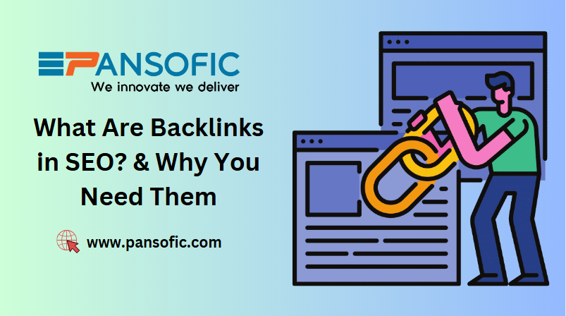 What Are Backlinks in SEO? & Why You Need Them